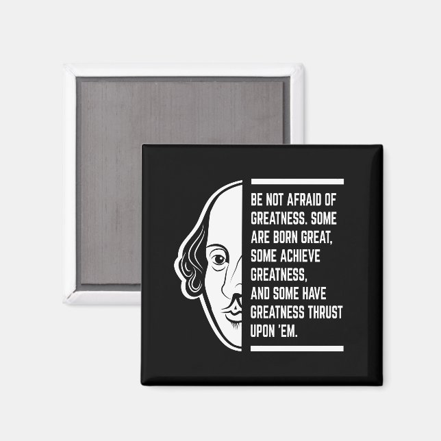 Var inte rädd för en stor Shakespeare-citat Magnet (Front/Back)