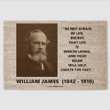 Var inte rädd för Life William James Belief Quote