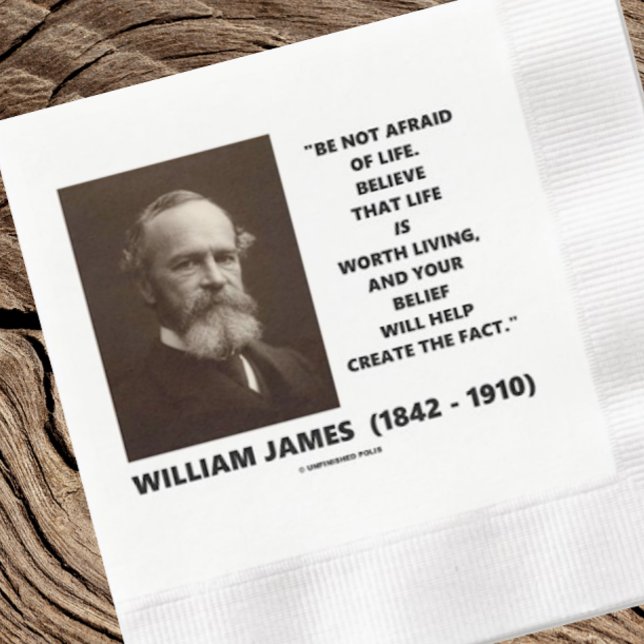 Var inte rädd för Life William James Belief Quote Pappersservett (Inspirational William James quote on belief on this paper napkin for your next event or gathering)
