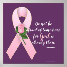 Var inte rädd för morgondagens Breast Cancer Ribbo Poster