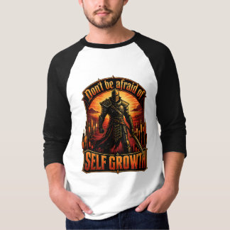 Var Inte Rädd för Självutveckling Riddarens Handel T Shirt
