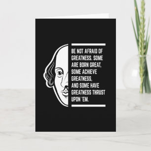 Var inte rädd för storhet Shakespeare-citat Kort