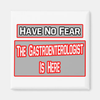 Var inte rädd.. Gastroenterolog är här Magnet