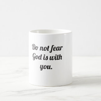 Var inte rädd, Gud är med dig. Kaffemugg