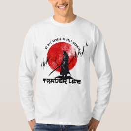 Var inte rädd | Handelsmotivation | Samuraj T Shirt