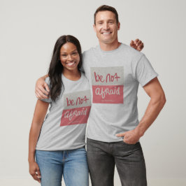 Var inte rädd t shirt