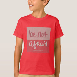 Var inte rädd t shirt