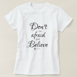 Var inte rädd, tro bibelsv. t shirt
