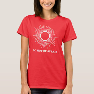 Var inte rädda Scripturelöften T Shirt