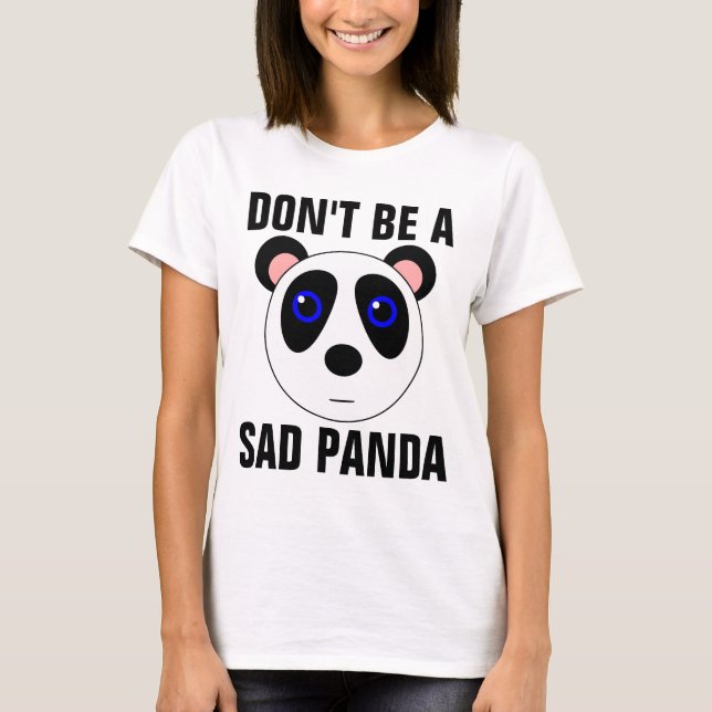 VAR INTE roliga T-tröja för en LEDSEN PANDA T Shirt (Framsida)