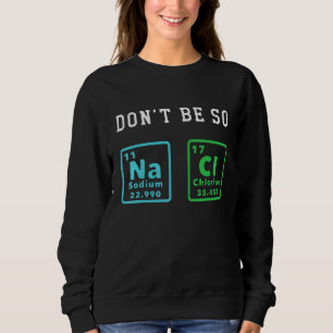 Var inte så lugn och nyfiken kemi-entusiast Chemi T Shirt