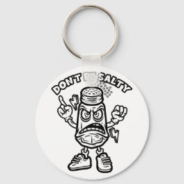 Var inte Salty, en fin illustration Nyckelring