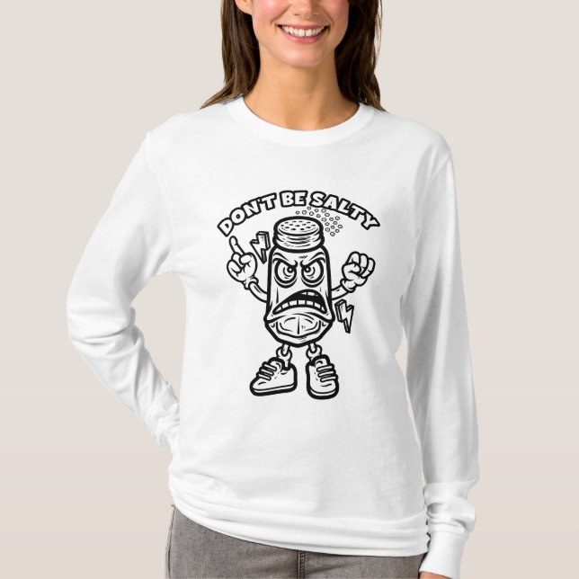 Var inte Salty, en fin illustration T Shirt (Framsida)