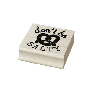 Var inte Salty Funny Pretzel Pun Stämpel