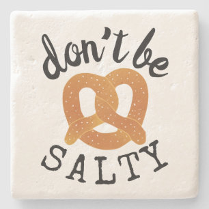 Var inte Salty Funny Pretzel Pun Stenunderlägg