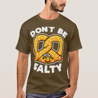Var inte Salty T Shirt