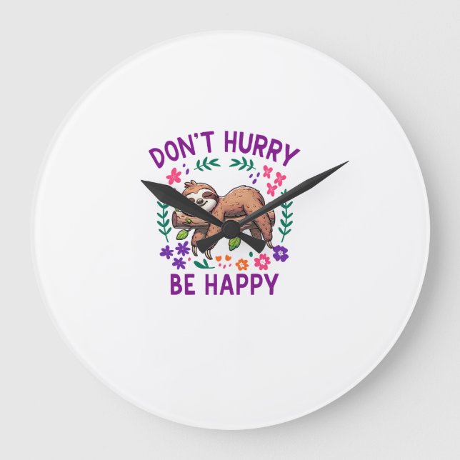 Var inte sen, var glad Cute Lazy Sloth Long Sleeve Stor Klocka (Framsida)