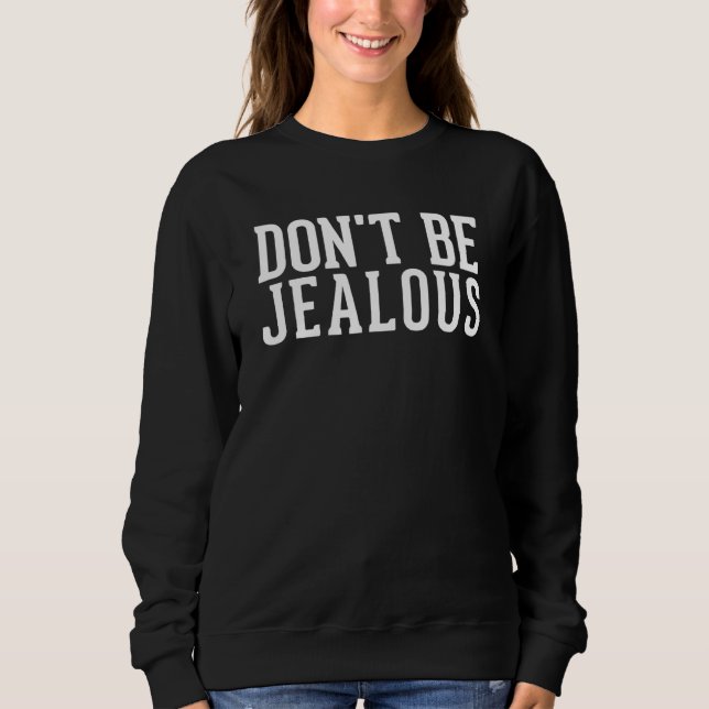 Var Inte Svartsjuk Slogan T-shirt (Framsida)