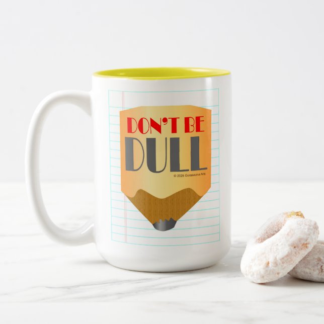 Var inte tråkig - Kaffe kopp 15oz (Med munk)