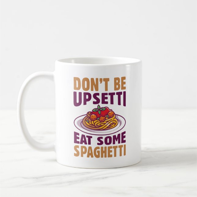 Var inte upprörande och ät lite spaghetti kaffemugg (Vänster)