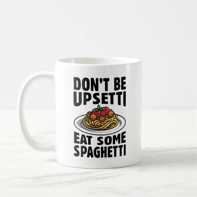 Var inte upprörande och ät lite spaghetti kaffemugg (Vänster)
