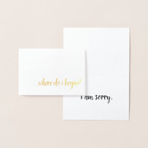 var jag börjar, är jag ledsen att guld foil folierat kort