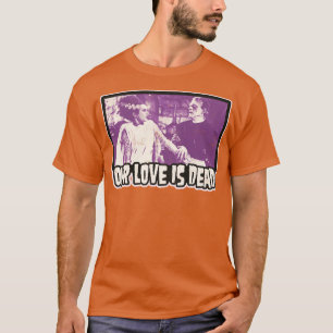 Vår Kärlek är Dead Frank och Hans Bride T Shirt