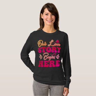 Vår Kärlek-historia börjar här T Shirt