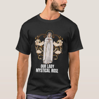Vår katoliske Ro Marian Dam Mystical T Shirt