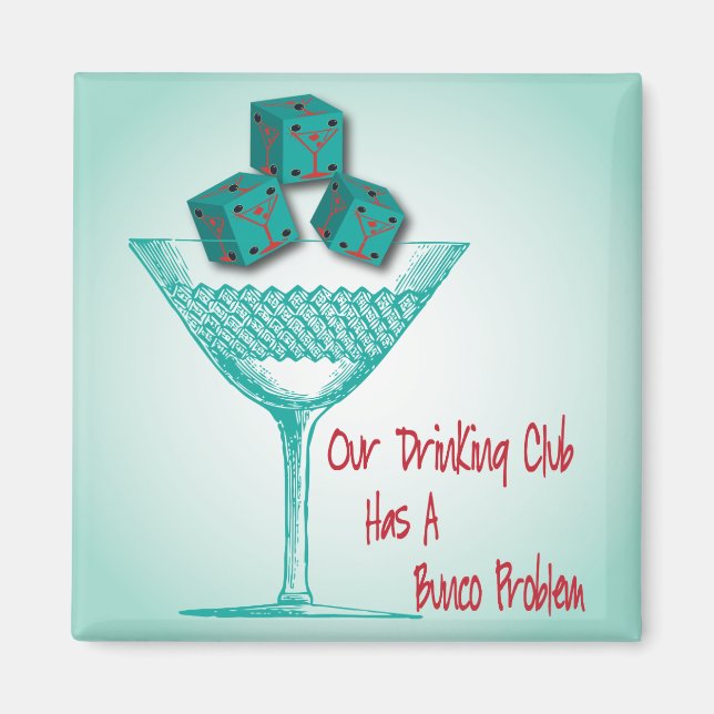 Vår Klubb har ett Bunco-problem Magnet (Framsidan)