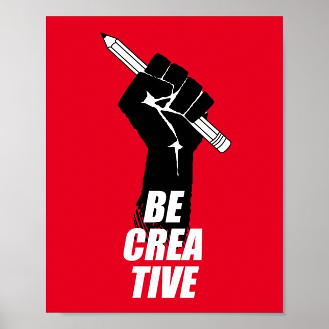 Var Kreativ - konstnärer - upphöjt sprit Poster (Framsidan)