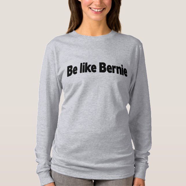 Var lika den varma Bernie och behållan Tee Shirt (Framsida)
