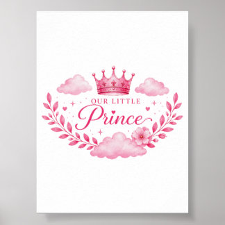 Vår lilla prinsessa Rosa krona Babyflicka Poster