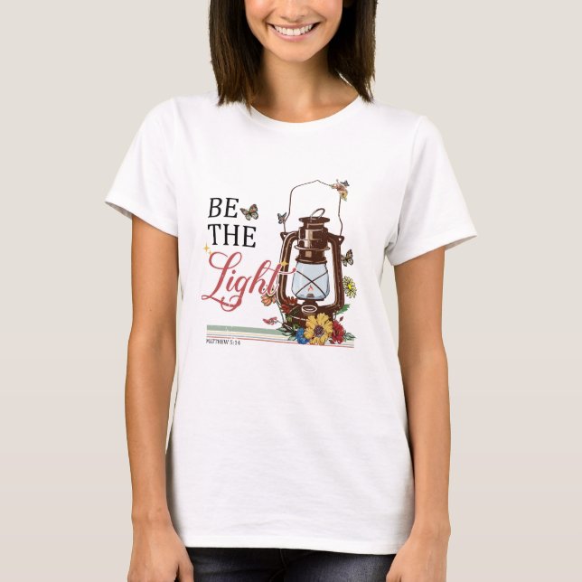 Var ljus och tro i Jesus T Shirt (Framsida)