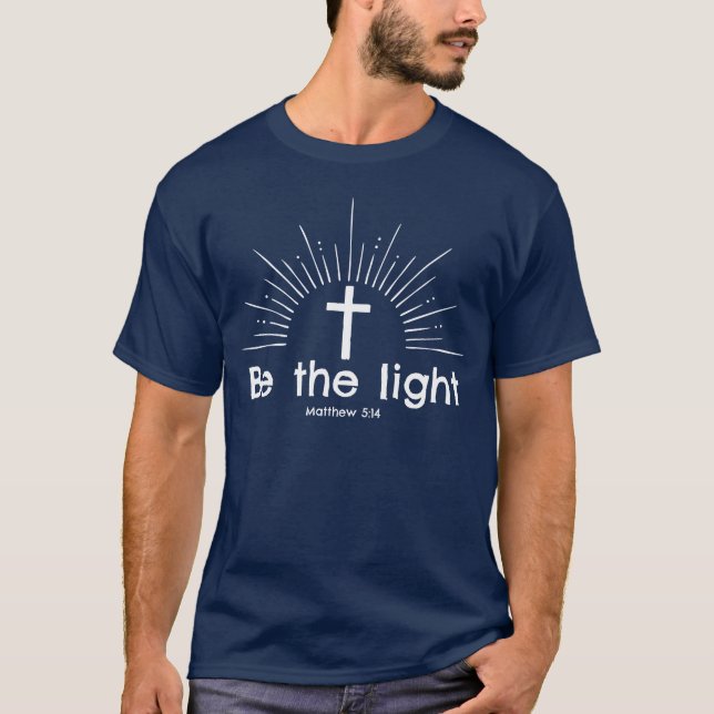 Var Ljuset Kristet Tro T-Shirt (Framsida)