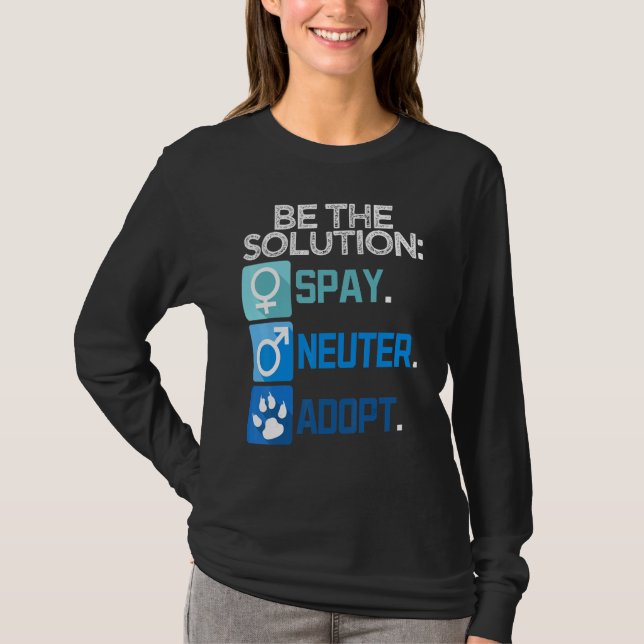 Var Lösningen Kastrera Sterilisera Adoptera Djur T Shirt (Framsida)