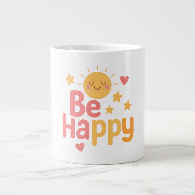 Var Lycklig - Cheerful Motivering Quote Design Jumbo Mugg (Framsidan)