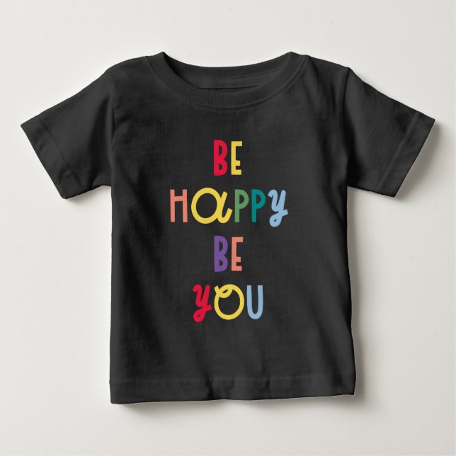 Var Lycklig och du T Shirt (Framsida)