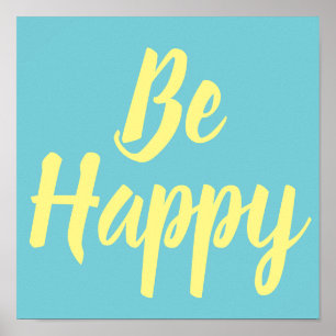 Var Lycklig-positiva och motiverade Poster