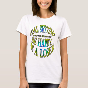 Var Lycklig som förlorare T Shirt