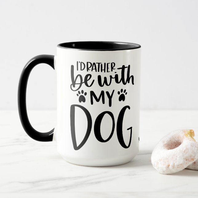 Var med min Hund Funny Typography-Anpassningsbar Mugg (Med munk)