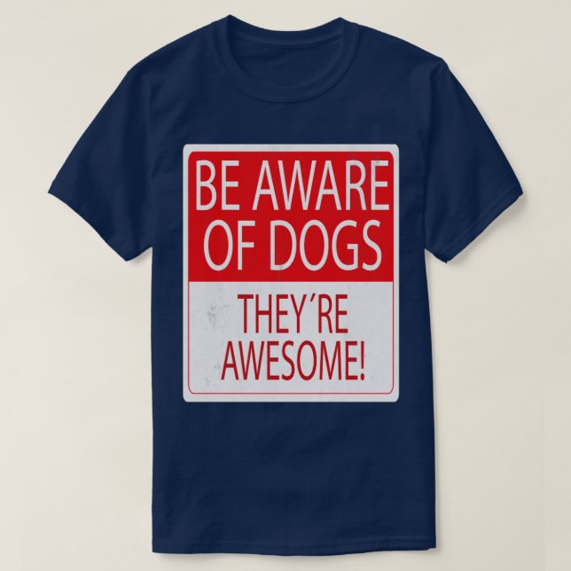 Var Medveten för hund T Shirt (Design framsida)