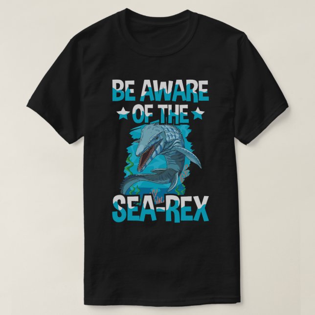 Var medveten för SeaRex-offerten för en Mosasaurus T Shirt (Design framsida)