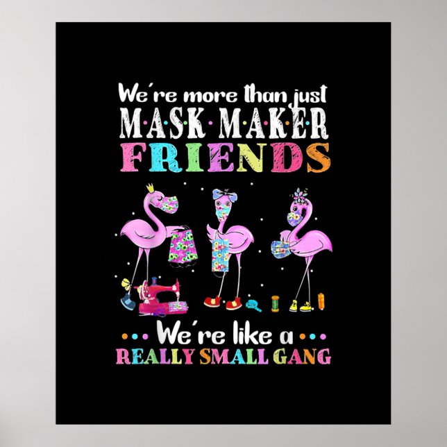 Var mer än bara Mask Maker Friends Flamingo? Poster (Framsidan)
