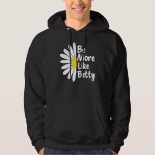 Var mer som Betty Inspirerande Blomma Hoodie