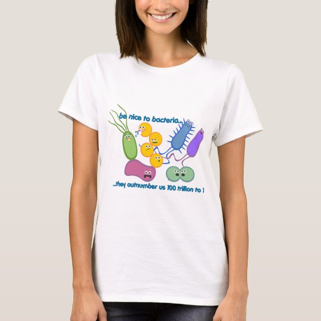 Var mer trevlig till bakterier t-shirt (Framsida)