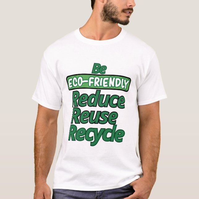 Var miljövänlig t shirt (Framsida)