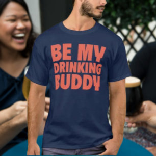 Var Min Drickande Kompis T-Shirt