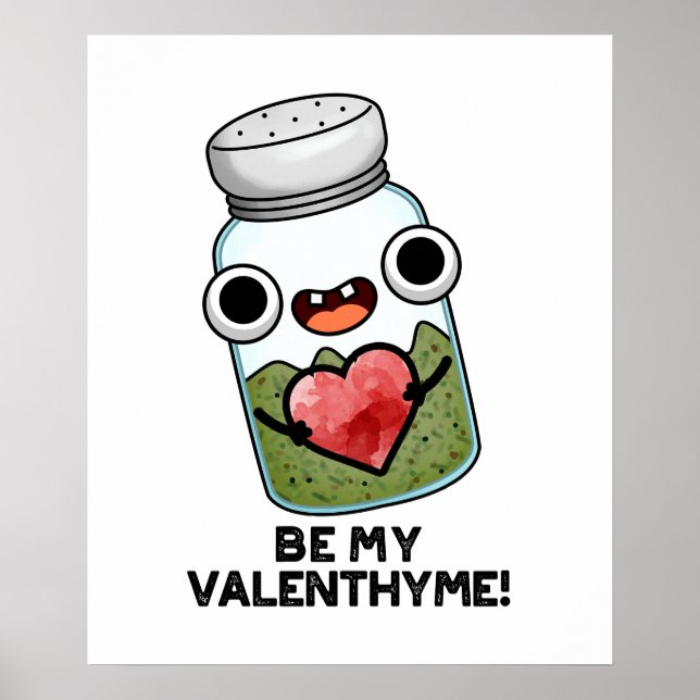 Var min Valen-thyme Funny Valentine Herb Pun Poster (Framsidan)