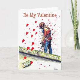 Var min Valentine Arborist Träd Surgeon Chainszon Kort